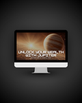 Unlocking Your Wealth With Jupiter Masterclass